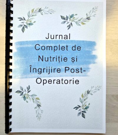 Jurnal tipărit în limba română Jurnal Complet de Nutriție și Îngrijire Post-Operatorie, legat cu spirală